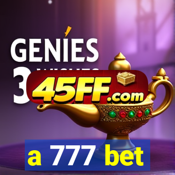 a 777 bet
